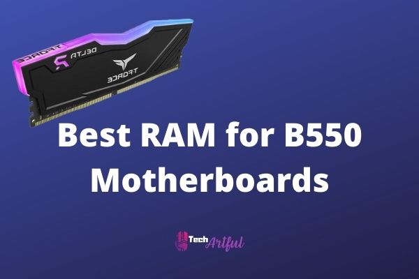 best-ram-for-b550-motherboards