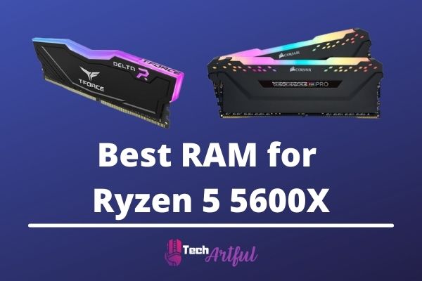 best-ram-for-ryzen-5600x