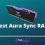 8 Best Aura Sync RAM [100% Compatible]