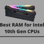 best-ram-for-intel-10th-gen-cpus
