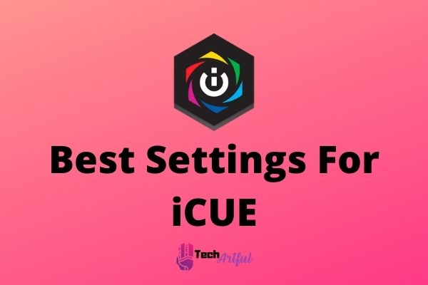 best-settings-for-icue