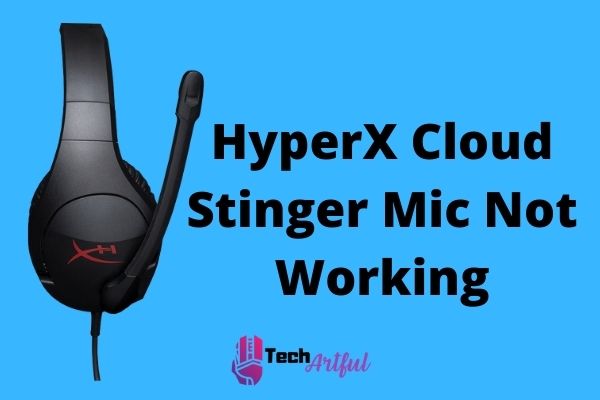 hyperx-cloud-stinger-mic-not-working