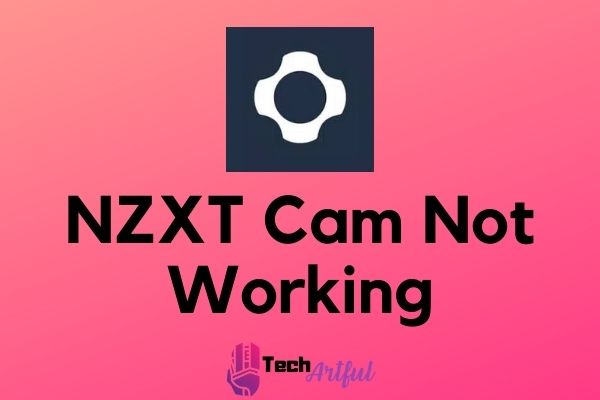 nzxt-cam-not-working