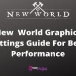 new -world-graphics-settings-guide-for-best-performance-s
