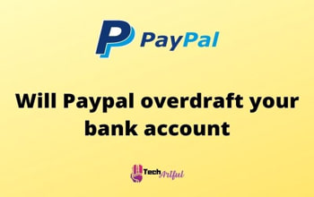 will-paypal-overdraft-your-bank-account