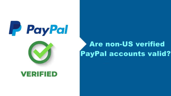 are-non-us-verified-paypal-accounts-valid