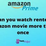 can-you-watch-rented-amazon-movie-more-than-once-s