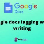 google-docs-lagging-while-writing-s