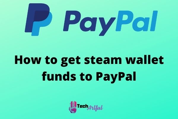 how-to-get-steam-wallet-funds-to-paypal