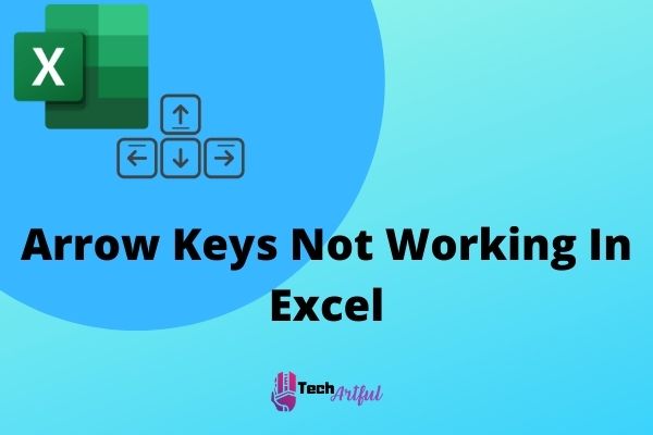  SOLVED Arrow Keys Not Working In Excel 2023 