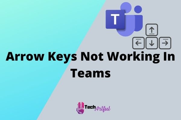 arrow-keys-not-working-in-teams