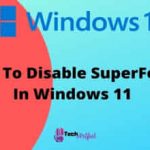 how-to-disable-superfetch-in-windows11-s