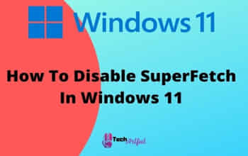 how-to-disable-superfetch-in-windows11-s