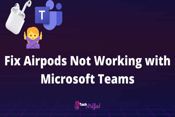 fix-airpods-not-working-with-microsoft-teams