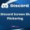 [SOLVED] Discord Screen Share Flickering on Windows