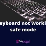 fix-keyboard-not-working-in-safe-mode-s