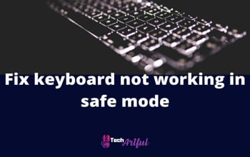fix-keyboard-not-working-in-safe-mode-s