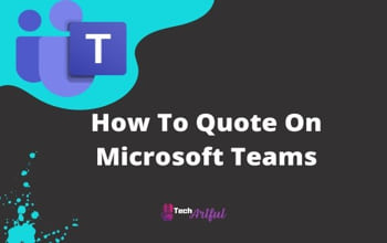 How To Quote On Microsoft Teams | EASY Guide