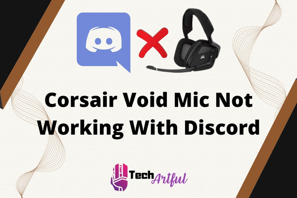 corsair-void-mic-not-working-with-discord