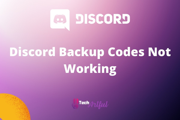  SOLVED Discord Backup Codes Not Working 2023 