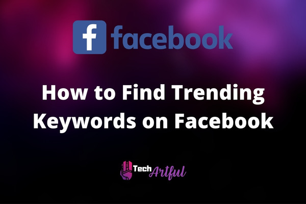 How To Find Trending Keywords On Facebook 2023 