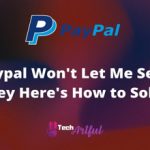 paypal-won't-let-me-send-money-here's-how-to-solve-it-s