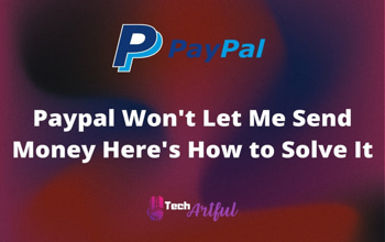 paypal-won't-let-me-send-money-here's-how-to-solve-it-s