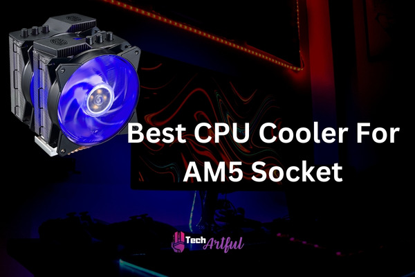 best-cpu-cooler-for-am5-socket