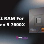 best-ram-for-ryzen-5-7600x-s