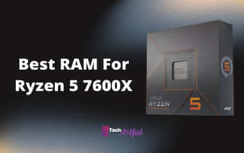 best-ram-for-ryzen-5-7600x-s