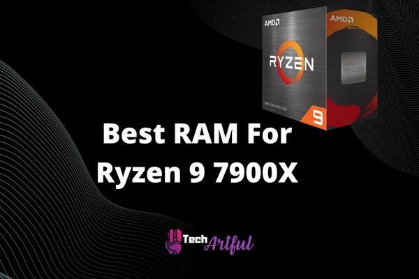 best-ram-for-ryzen-9-7900x