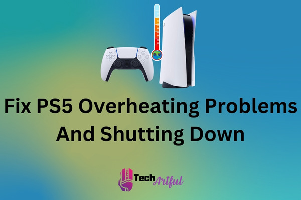 fix-ps5-overheating-and-shutting-down