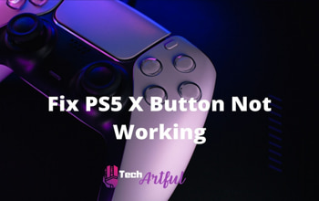 [SOLVED] PS5 X Button Not Working