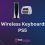 Best Wireless Keyboards For PS5