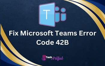 microsoft-teams-error-code-42b