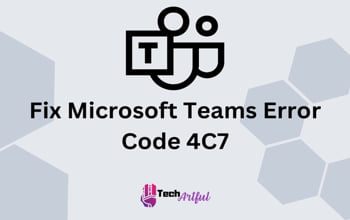 microsoft-teams-error-code 4c7
