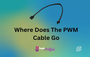Where Do You Plug PWM Cable?