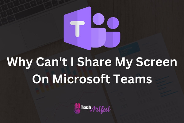 why-can't-i-share-my-screen-on-microsoft-teams