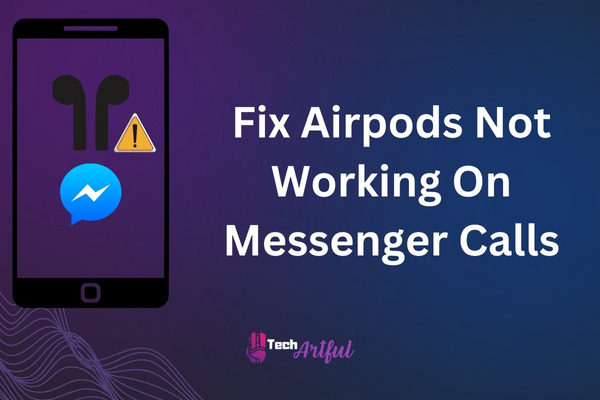 fix-airpods-not-working-on-messenger-calls